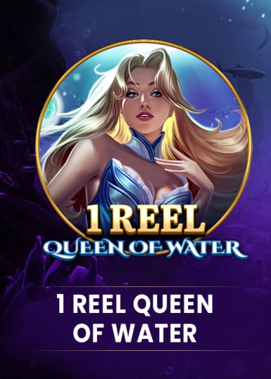 1 Reel Queen Of Water