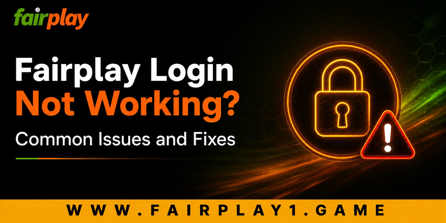 Fairplay Login Not Working? Common Issues and Fixes