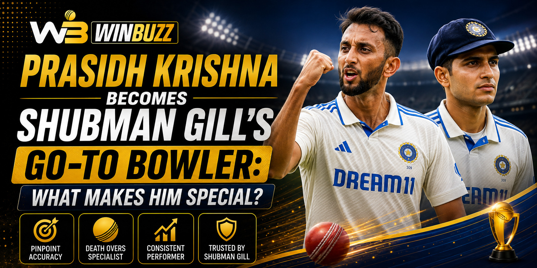 Prasidh Krishna Becomes Shubman Gill's Go-To Bowler: What Makes Him Special?
