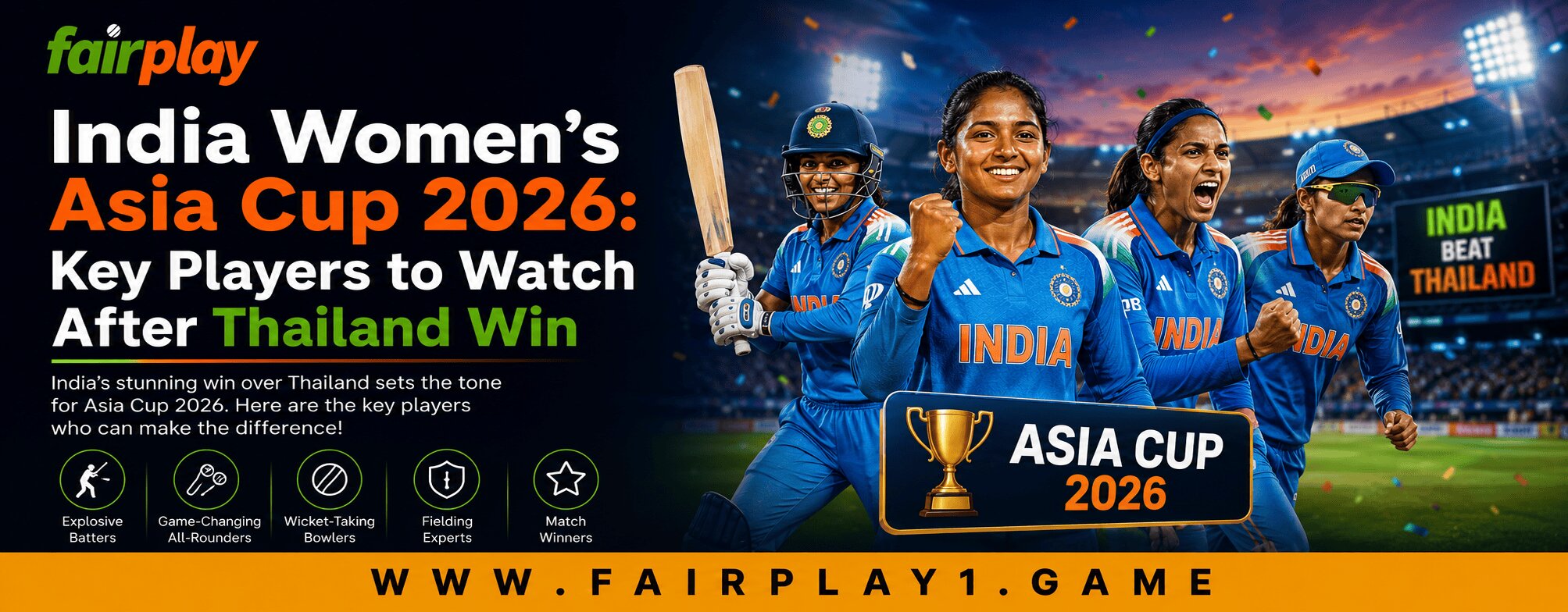 India Women’s Asia Cup 2026: Key Players to Watch After Thailand Win