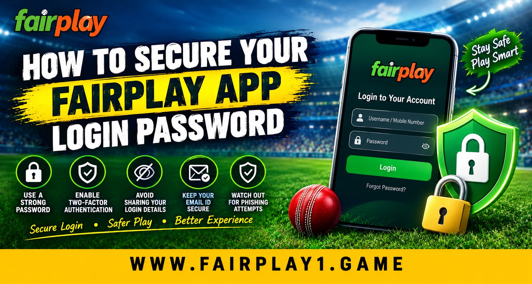 How to Secure Your Fairplay App Login Password